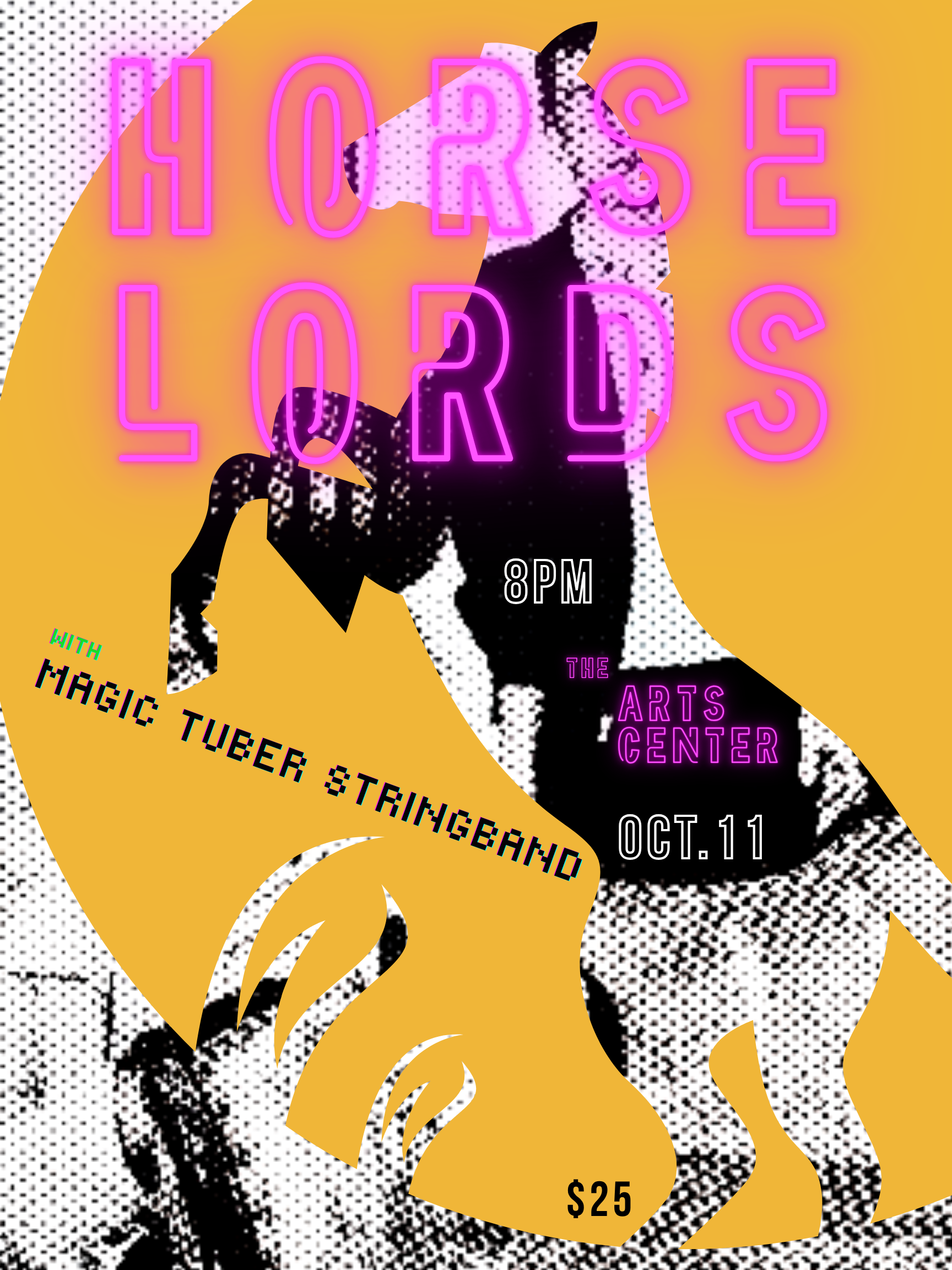 Poster with a stylized horse, neon Horse Lords text, event details, $25 ticket price, and Magic Tuber Stringband as opener.